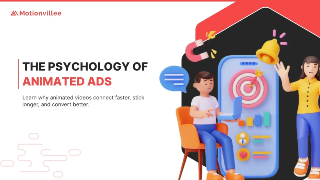The Psychology Behind Animated Advertising Videos