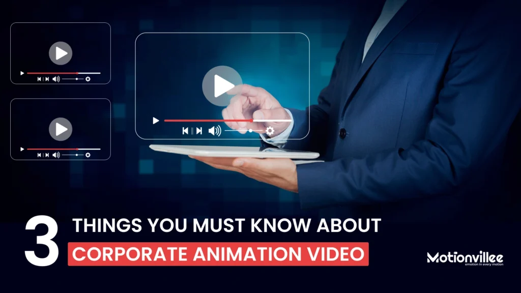 3 Things You Must Know About Corporation Animated Video