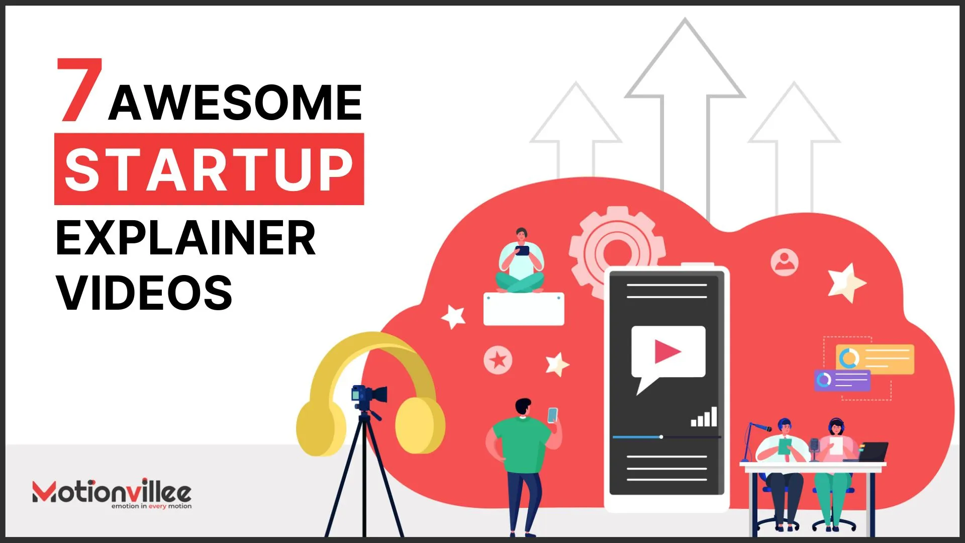 7 Awesome Startup Explainer Videos
