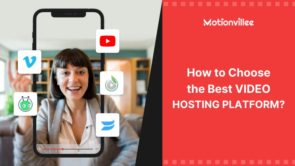 How to choose the best video hosting platform