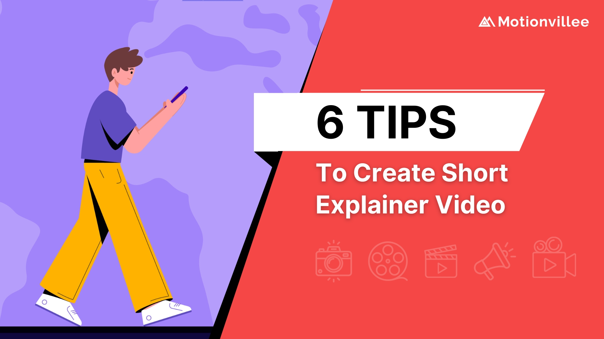 6 Tips To Create Short Explainer Video