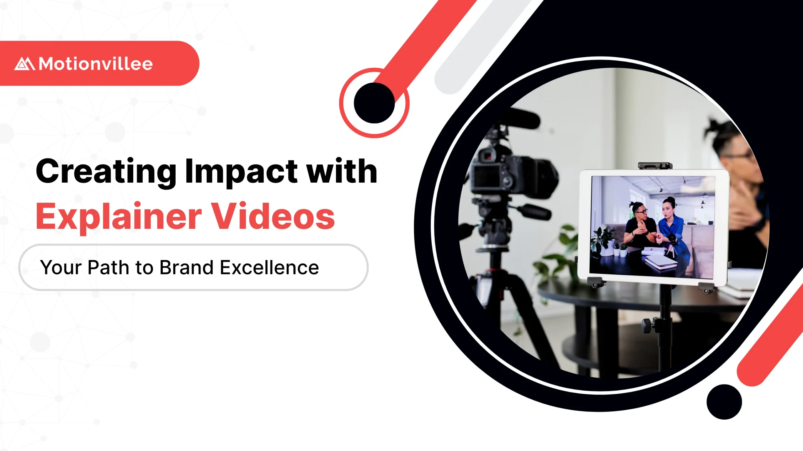 creating impact with Explainer video