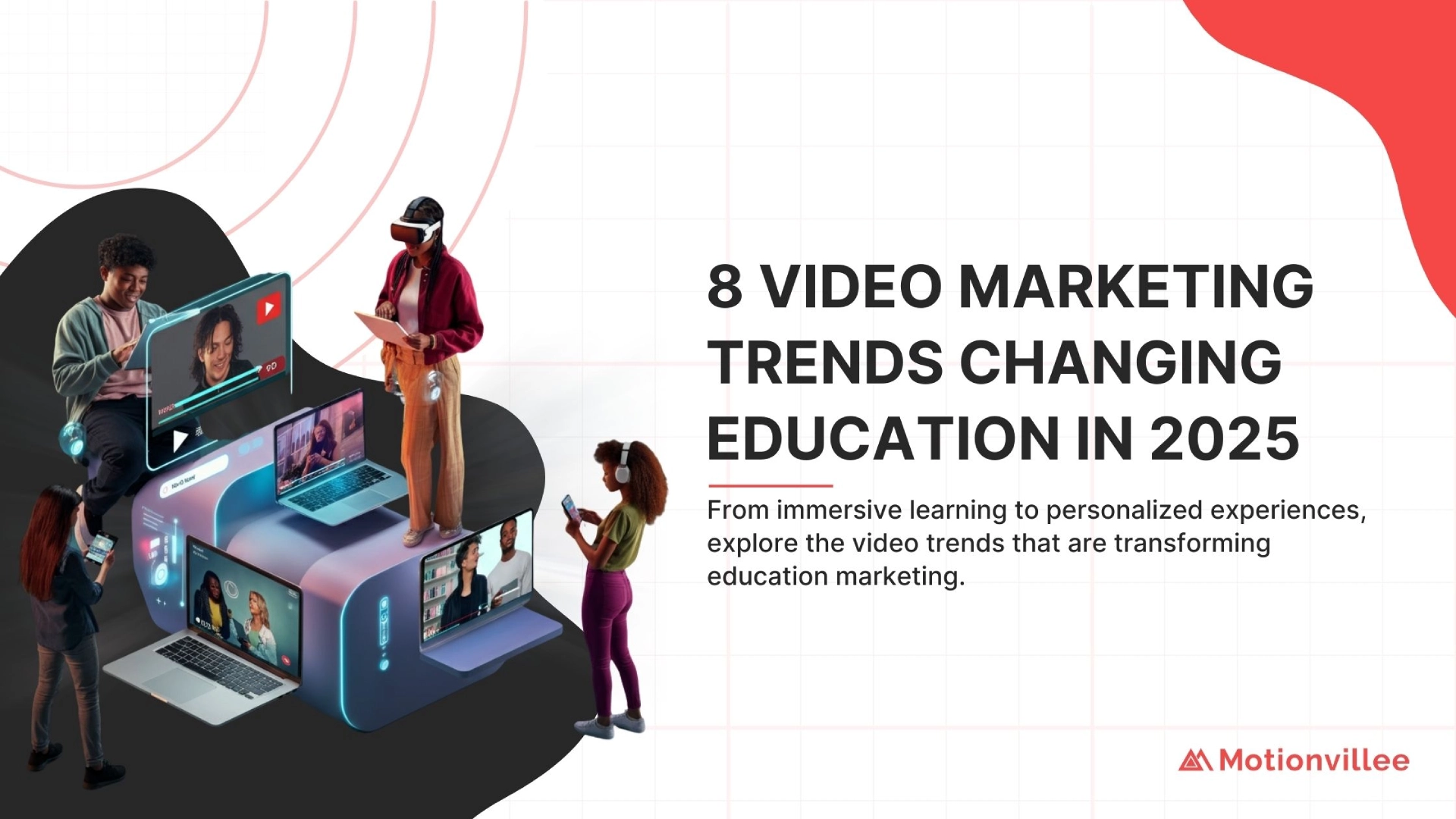 8 Video Marketing Trends Changing Education in 2025