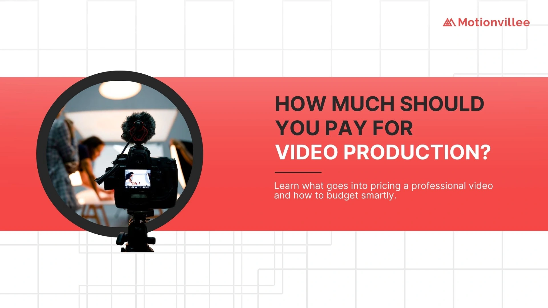 How Much Should You Pay for Video Production in 2025?