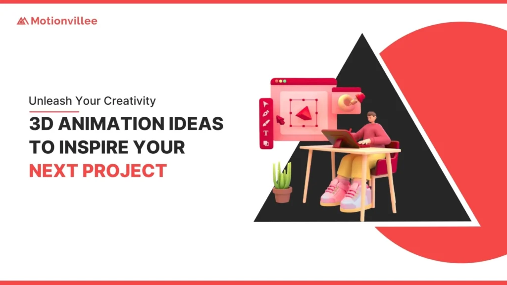 10 Inspiring 3D Animation Ideas for Creative Projects