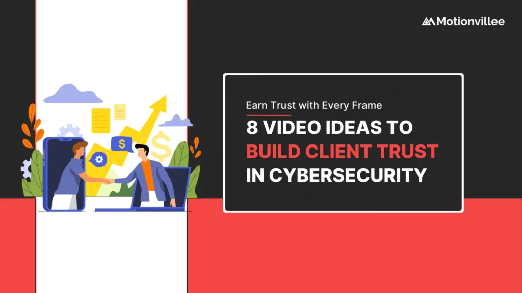 8 Cybersecurity Video Ideas That Build Trust with Clients