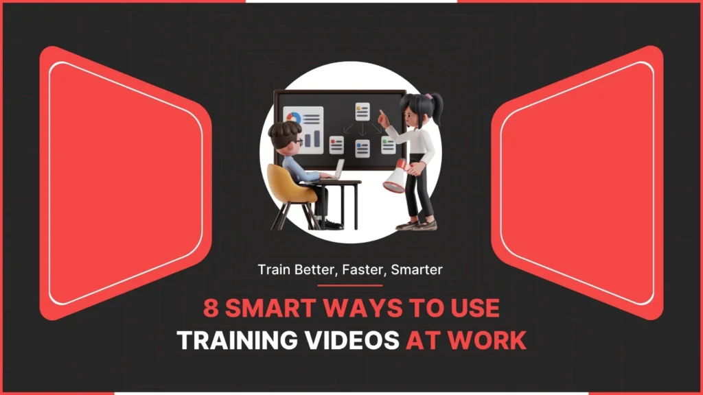8 Effective Ways to Use Training Videos in Corporate Learning