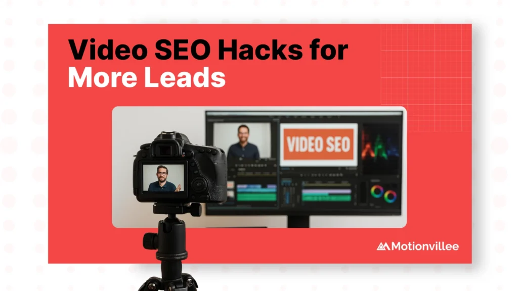 5 Video SEO Hacks to Drive Organic Leads in 2025