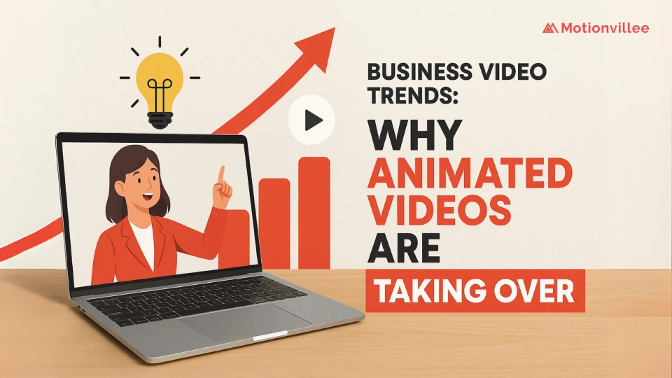 Business Video Trends: Why Animated Videos Are Taking Over