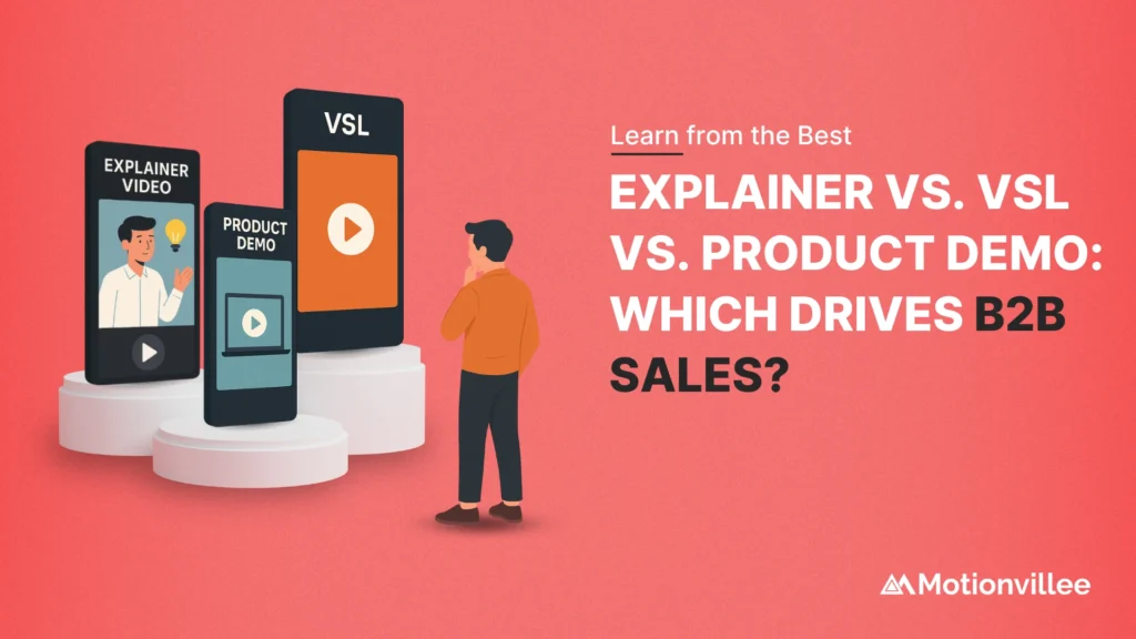 Explainer Video, VSL or Product Demo: Best Converter for B2B Sales