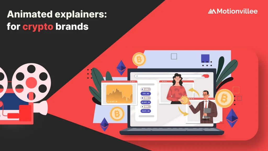 Why Crypto & Blockchain Brands Need Animated Explainer Videos