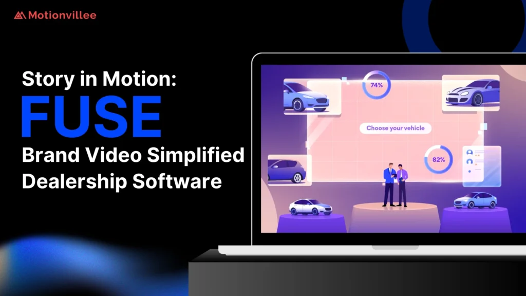 Story in Motion: How Does Fuse Use Brand Video to Simplify Dealership Software?