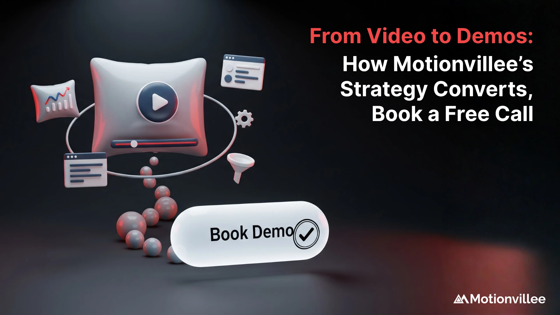 How Do You Convert Video Viewers Into Qualified Demo Bookings?