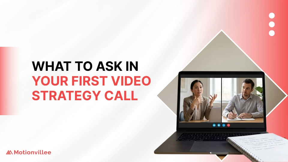 What to Ask in Your First Video Strategy Call (Before You See Any Portfolio)